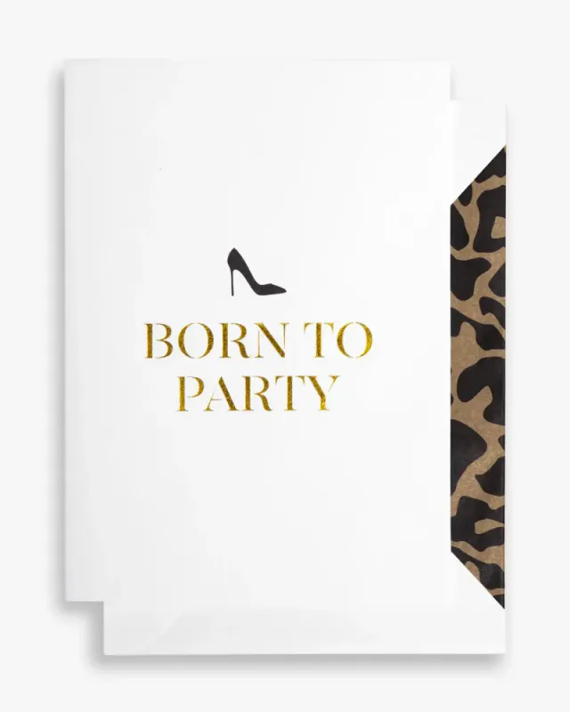 Born to party